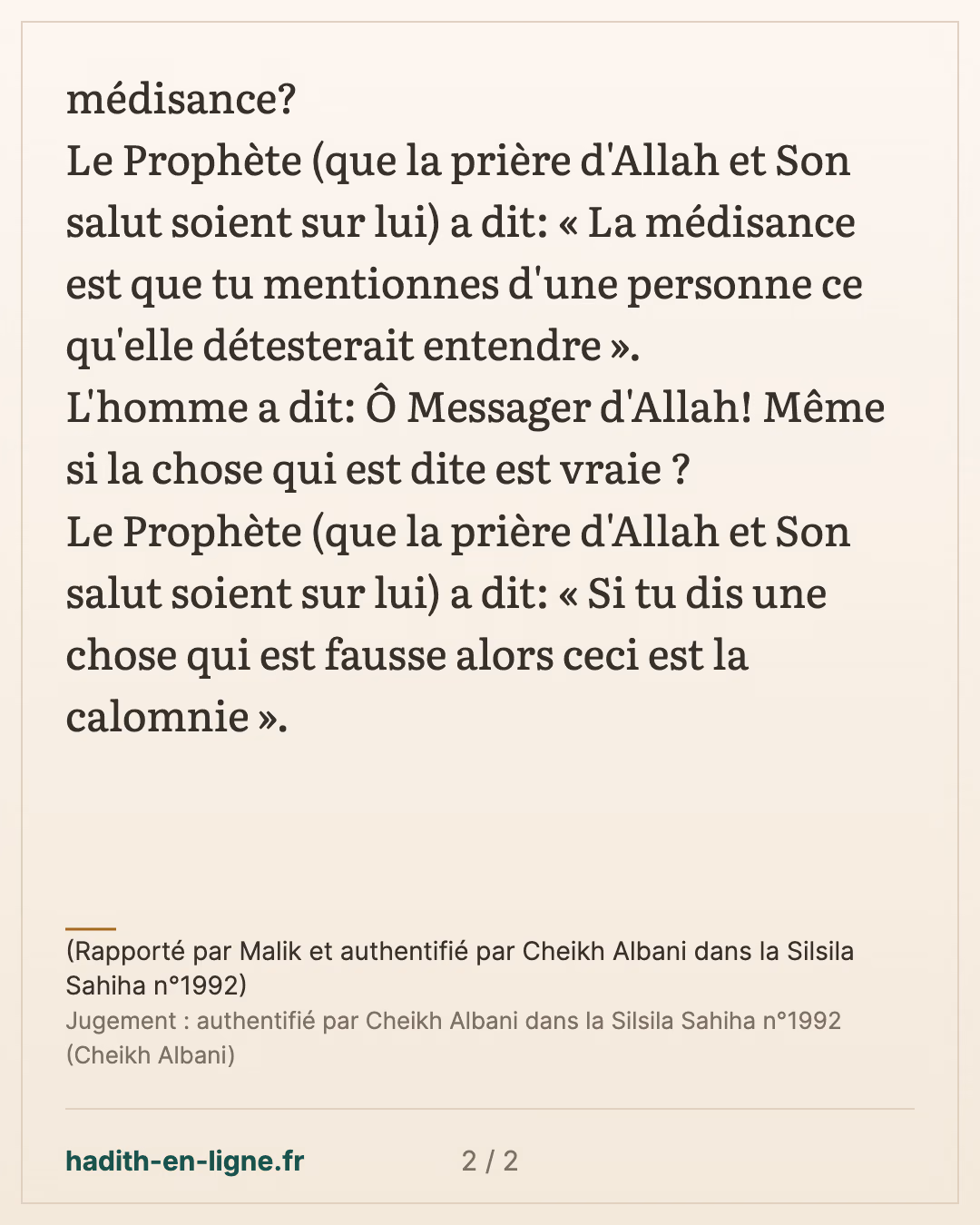 La différence entre la médisance et la calomnie — (Rapporté par Malik et authentifié par Cheikh Albani dans la Silsila Sahiha n°1992) — carte 2 sur 2