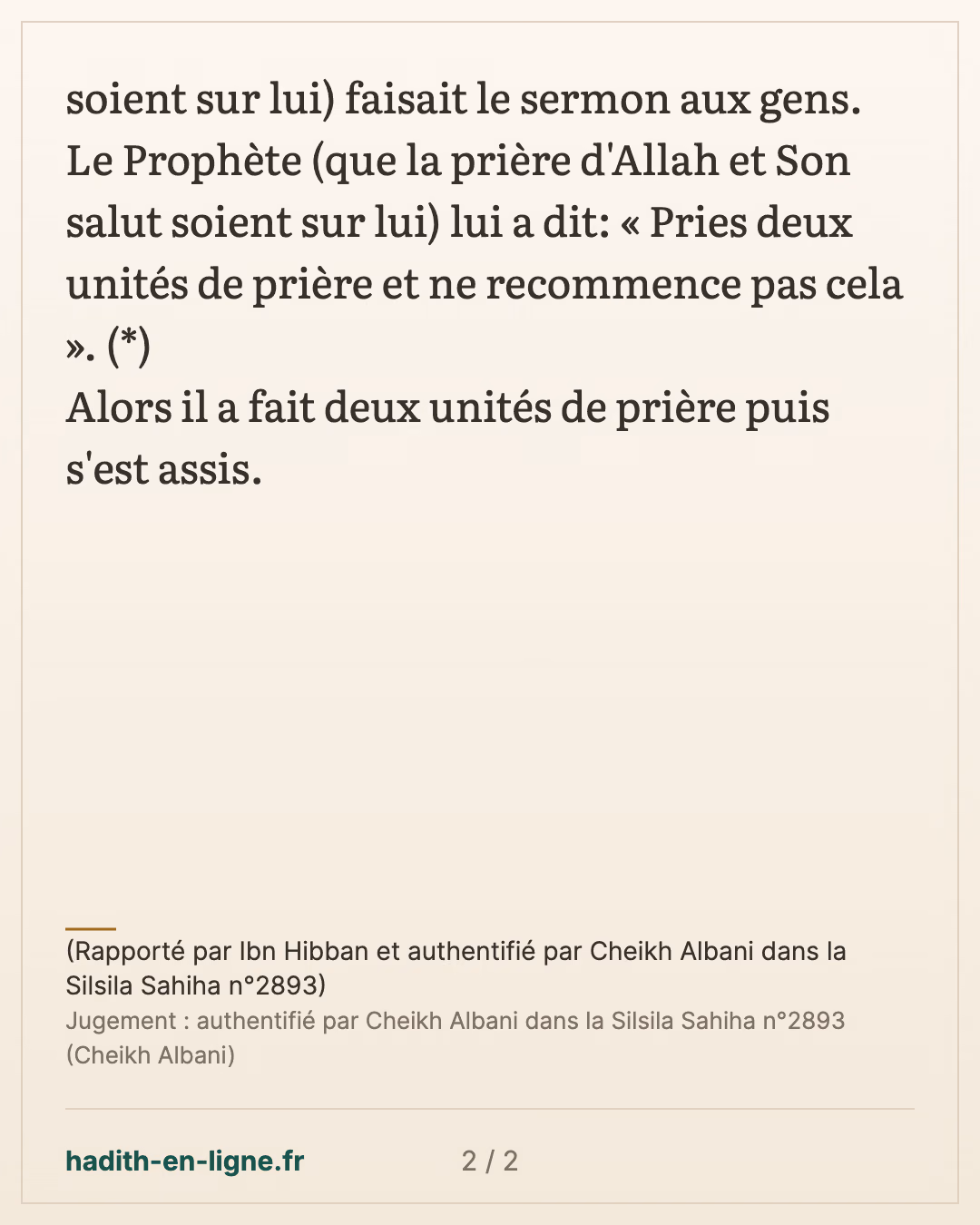 Il faut arriver à la mosquée avant le début du sermon du vendredi — (Rapporté par Ibn Hibban et authentifié par Cheikh Albani dans la Silsila Sahiha n°2893) — carte 2 sur 2