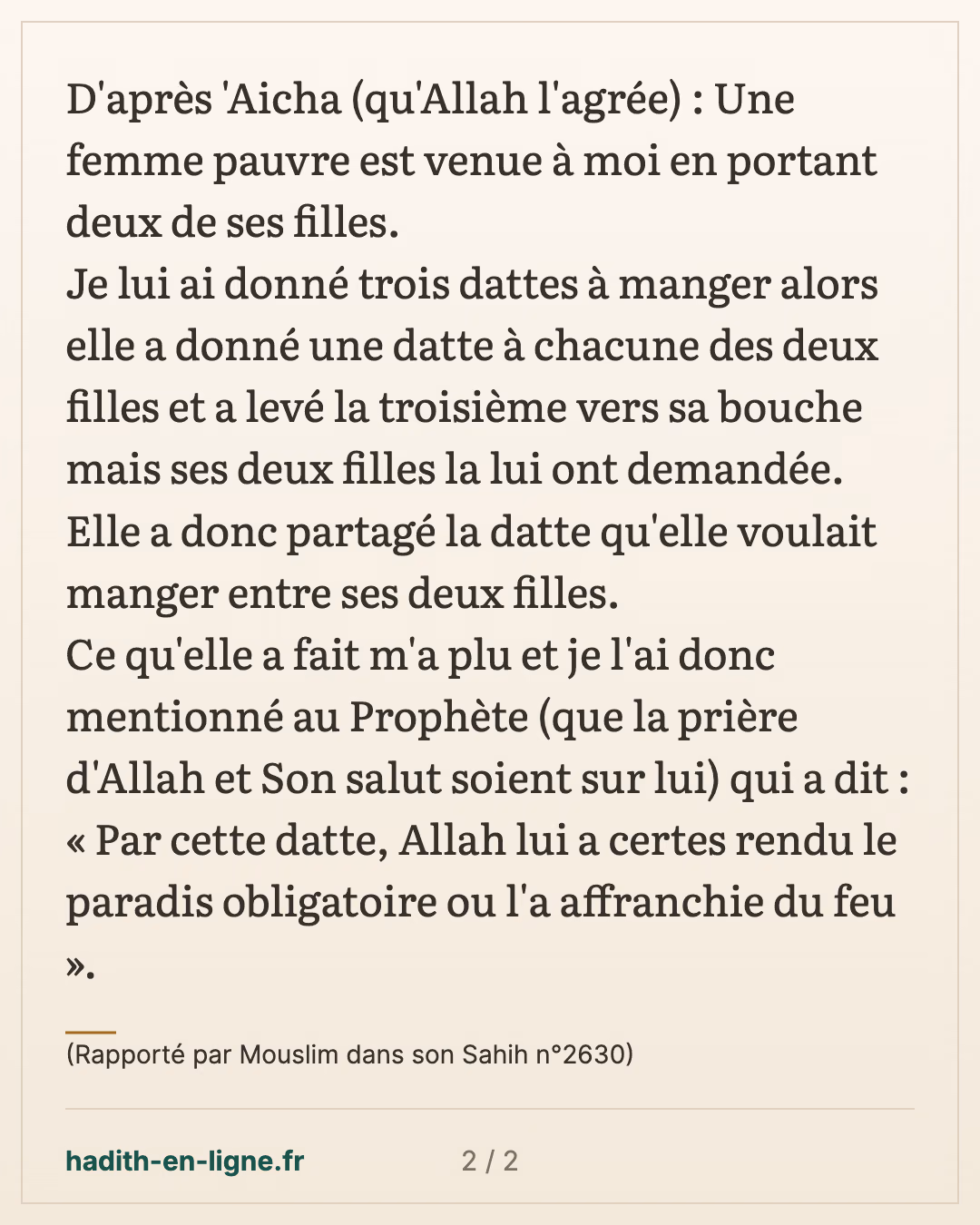Par cette datte Allah lui a certes rendu le paradis obligatoire — (Rapporté par Mouslim dans son Sahih n°2630) — carte 2 sur 2
