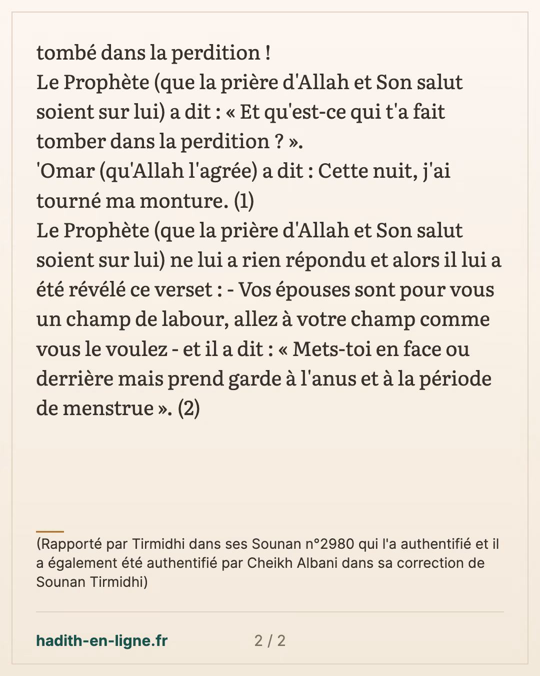 Cette nuit, j'ai tourné ma monture... — (Rapporté par Tirmidhi dans ses Sounan n°2980 qui l'a authentifié et il a également été authentifié par Cheikh Albani dans sa correction de Sounan Tirmidhi) — carte 2 sur 2