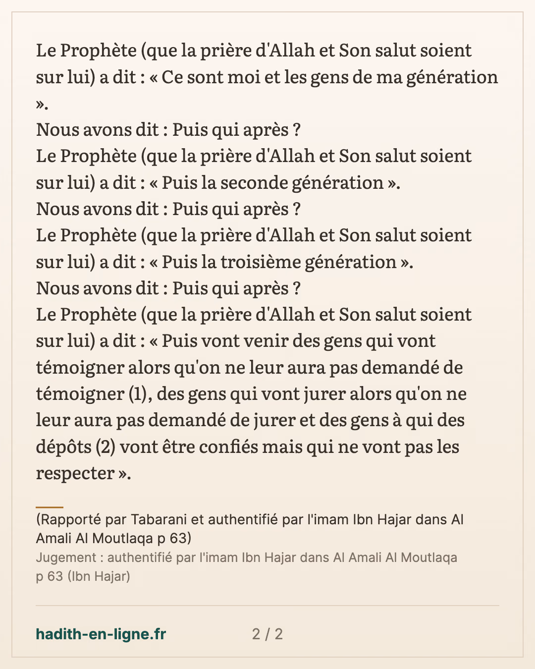 Ô Messager d'Allah ! Qui sont les meilleures personnes de ta communauté ? — (Rapporté par Tabarani et authentifié par l'imam Ibn Hajar dans Al Amali Al Moutlaqa p 63) — carte 2 sur 2