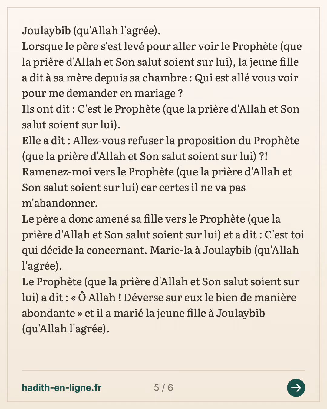 L'histoire du compagnon Joulaybib — (Rapporté par Ibn Hibban dans son Sahih n°4035 et authentifié par Cheikh Albani dans Al Ta'liqat Al Hissan 'Ala Sahih Ibn Hibban n°4024) — carte 5 sur 6