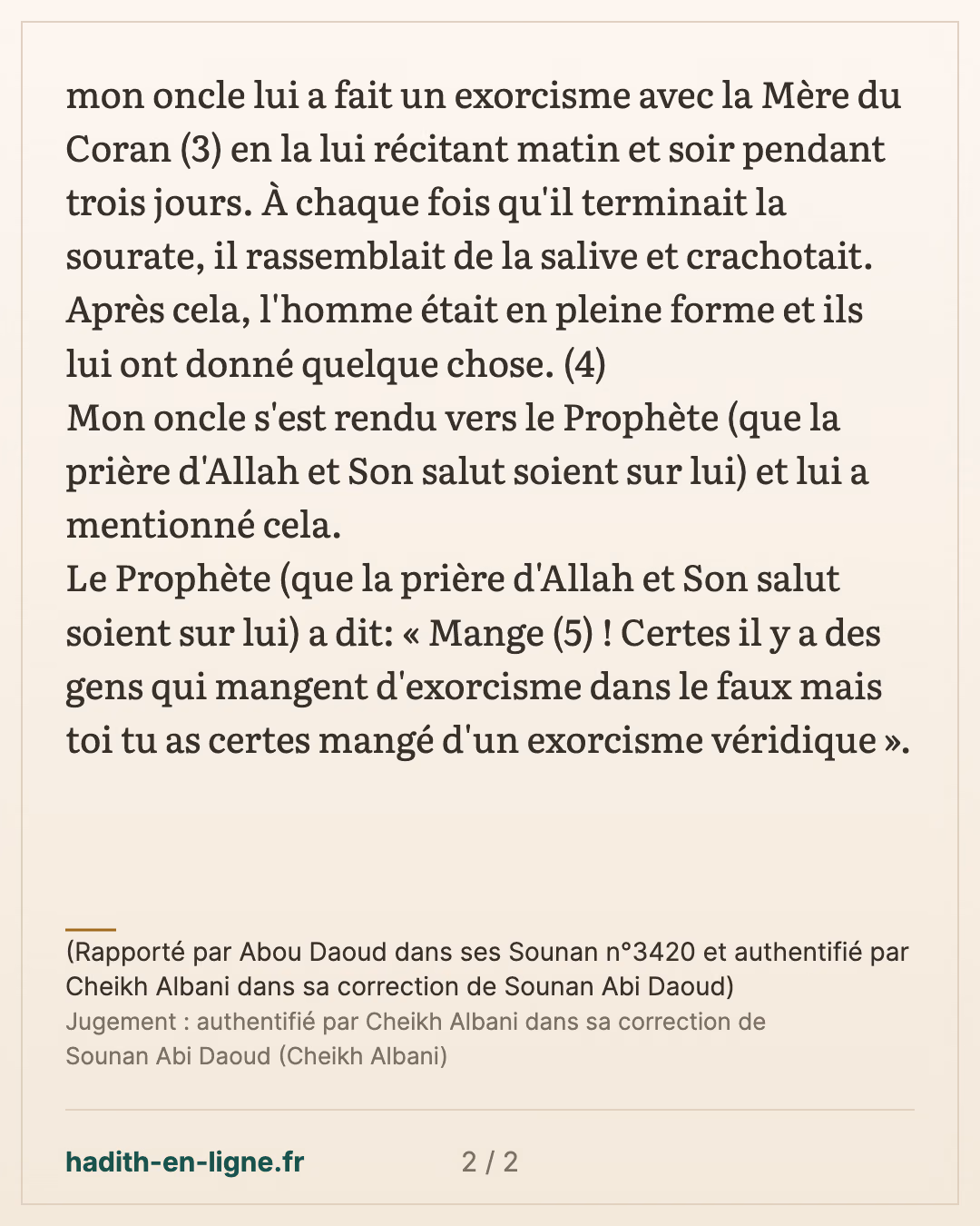 L'exorcisme par la Mère du Coran, matin et soir pendant trois jours — (Rapporté par Abou Daoud dans ses Sounan n°3420 et authentifié par Cheikh Albani dans sa correction de Sounan Abi Daoud) — carte 2 sur 2