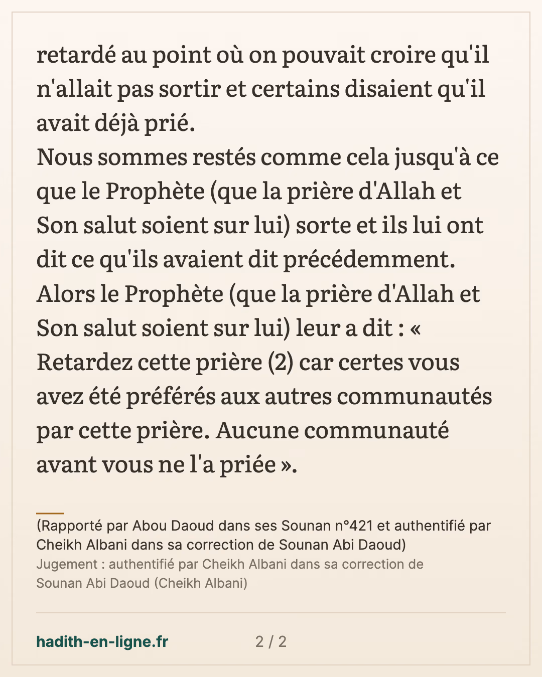Vous avez été préférés aux autres communautés par cette prière — (Rapporté par Abou Daoud dans ses Sounan n°421 et authentifié par Cheikh Albani dans sa correction de Sounan Abi Daoud) — carte 2 sur 2