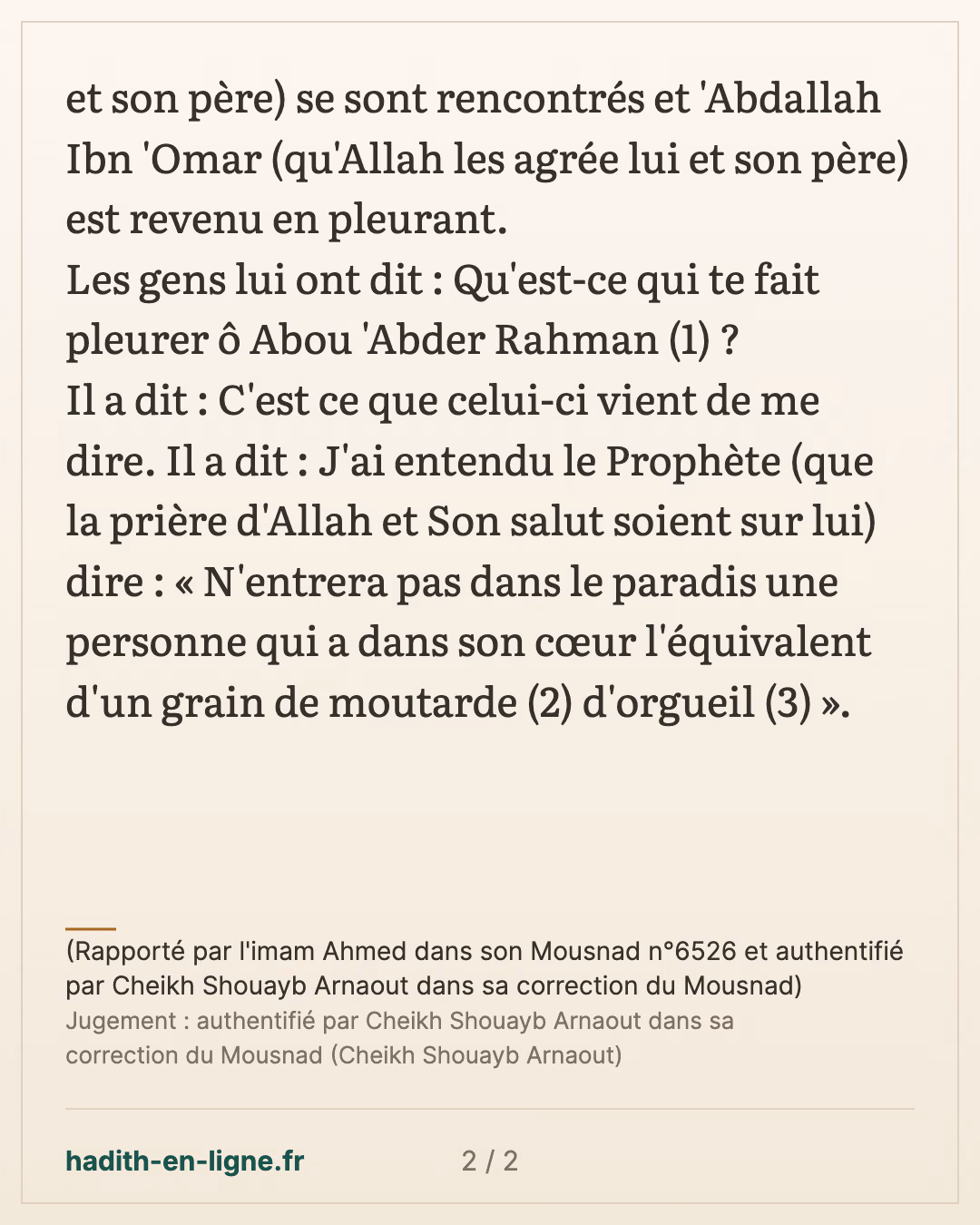 Qu'est-ce qui te fait pleurer ô Abou 'Abder Rahman ? — (Rapporté par l'imam Ahmed dans son Mousnad n°6526 et authentifié par Cheikh Shouayb Arnaout dans sa correction du Mousnad) — carte 2 sur 2