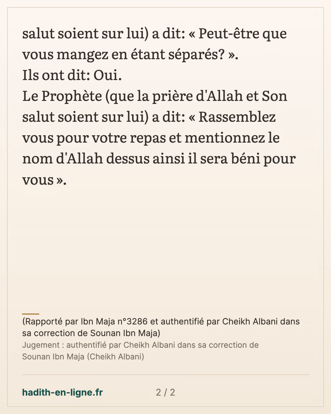 Mangez ensemble et ne vous divisez pas — (Rapporté par Ibn Maja n°3286 et authentifié par Cheikh Albani dans sa correction de Sounan Ibn Maja) — carte 2 sur 2