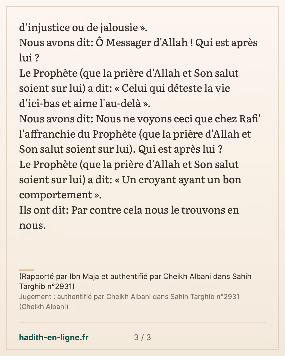 Quel est le meilleur des gens — (Rapporté par Ibn Maja et authentifié par Cheikh Albani dans Sahih Targhib n°2931) — carte 3 sur 3