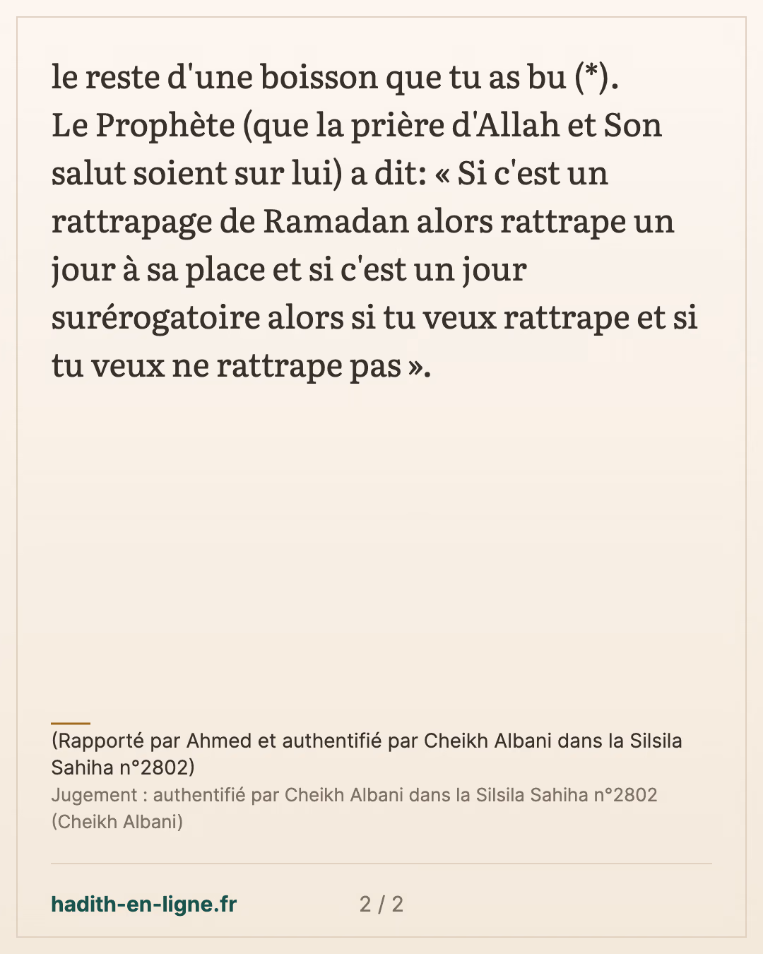 Oum Hani boit alors qu'elle jeûne — (Rapporté par Ahmed et authentifié par Cheikh Albani dans la Silsila Sahiha n°2802) — carte 2 sur 2