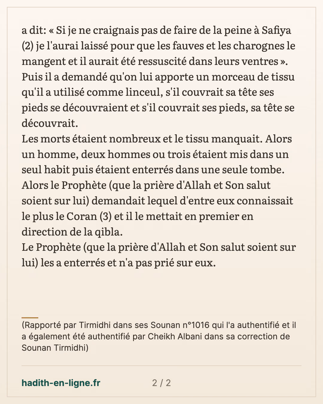 Ouhoud : celui qui connaissait le plus le Coran mis en premier — (Rapporté par Tirmidhi dans ses Sounan n°1016 qui l'a authentifié et il a également été authentifié par Cheikh Albani dans sa correction de Sounan Tirmidhi) — carte 2 sur 2