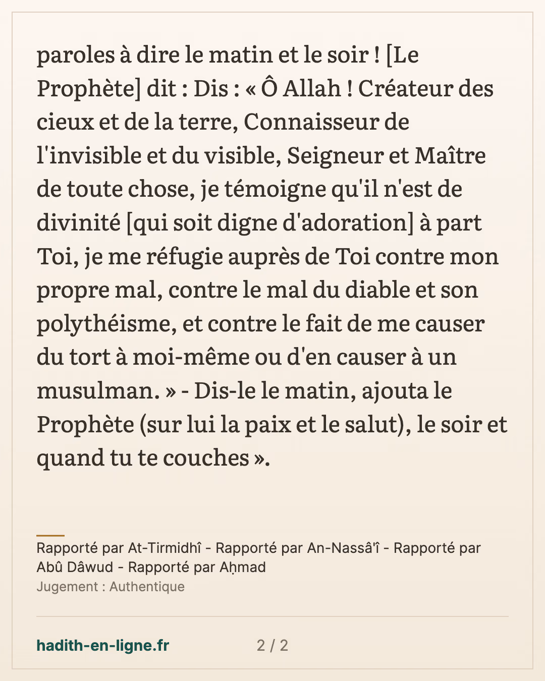 Abou Bakr demande des paroles à dire le matin et le soir — Rapporté par At-Tirmidhî - Rapporté par An-Nassâ'î - Rapporté par Abû Dâwud - Rapporté par Aḥmad — carte 2 sur 2