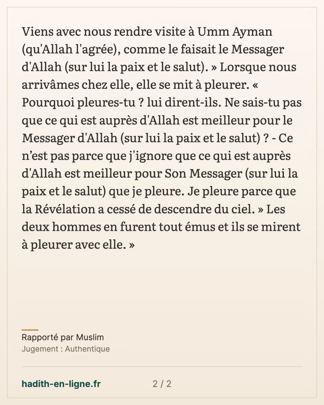 Abou Bakr et 'Omar rendent visite à Oumm Ayman après la mort du Messager d'Allah ﷺ — Rapporté par Muslim — carte 2 sur 2