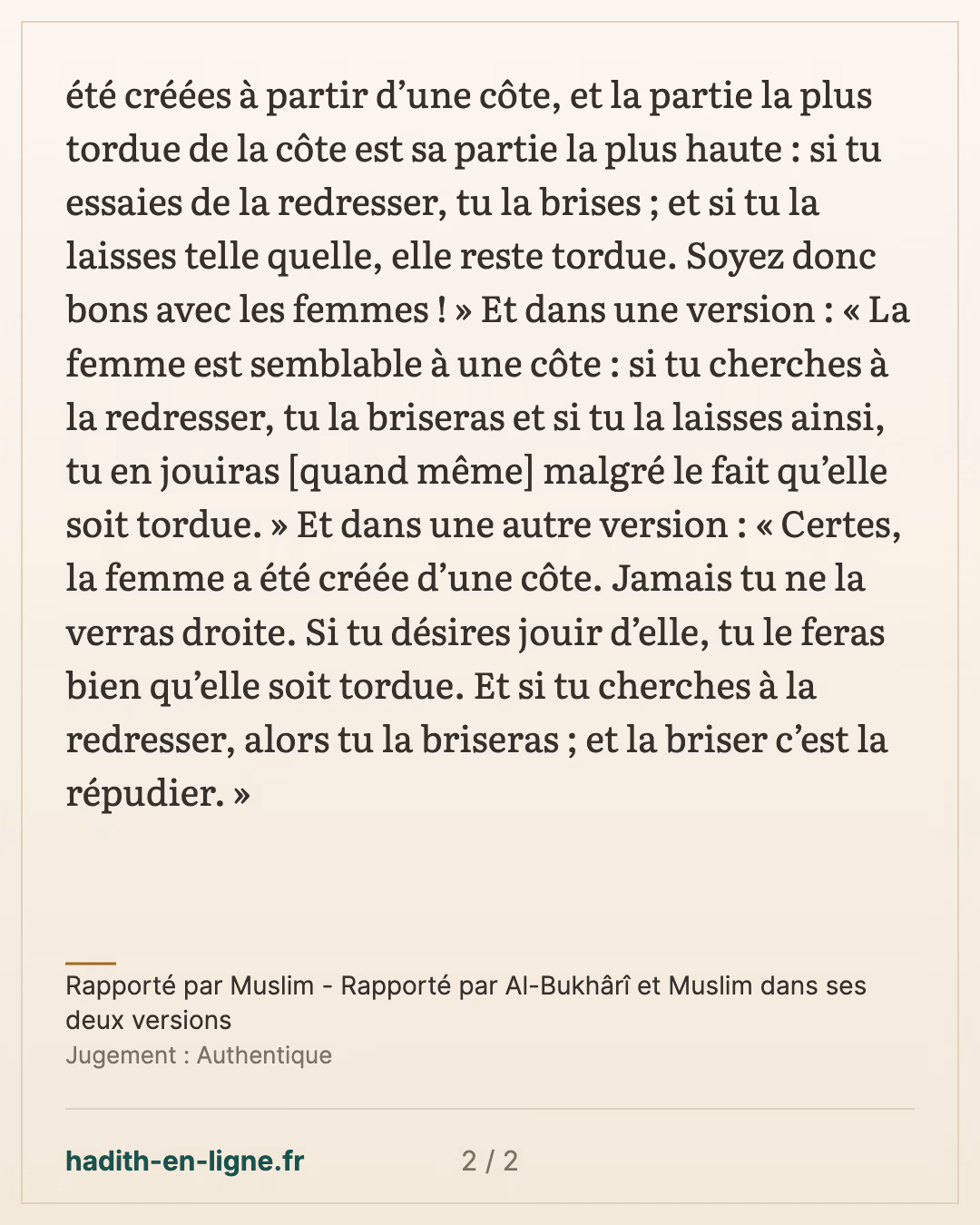 « Soyez bons envers les femmes » : la côte tordue — Rapporté par Muslim - Rapporté par Al-Bukhârî et Muslim dans ses deux versions — carte 2 sur 2