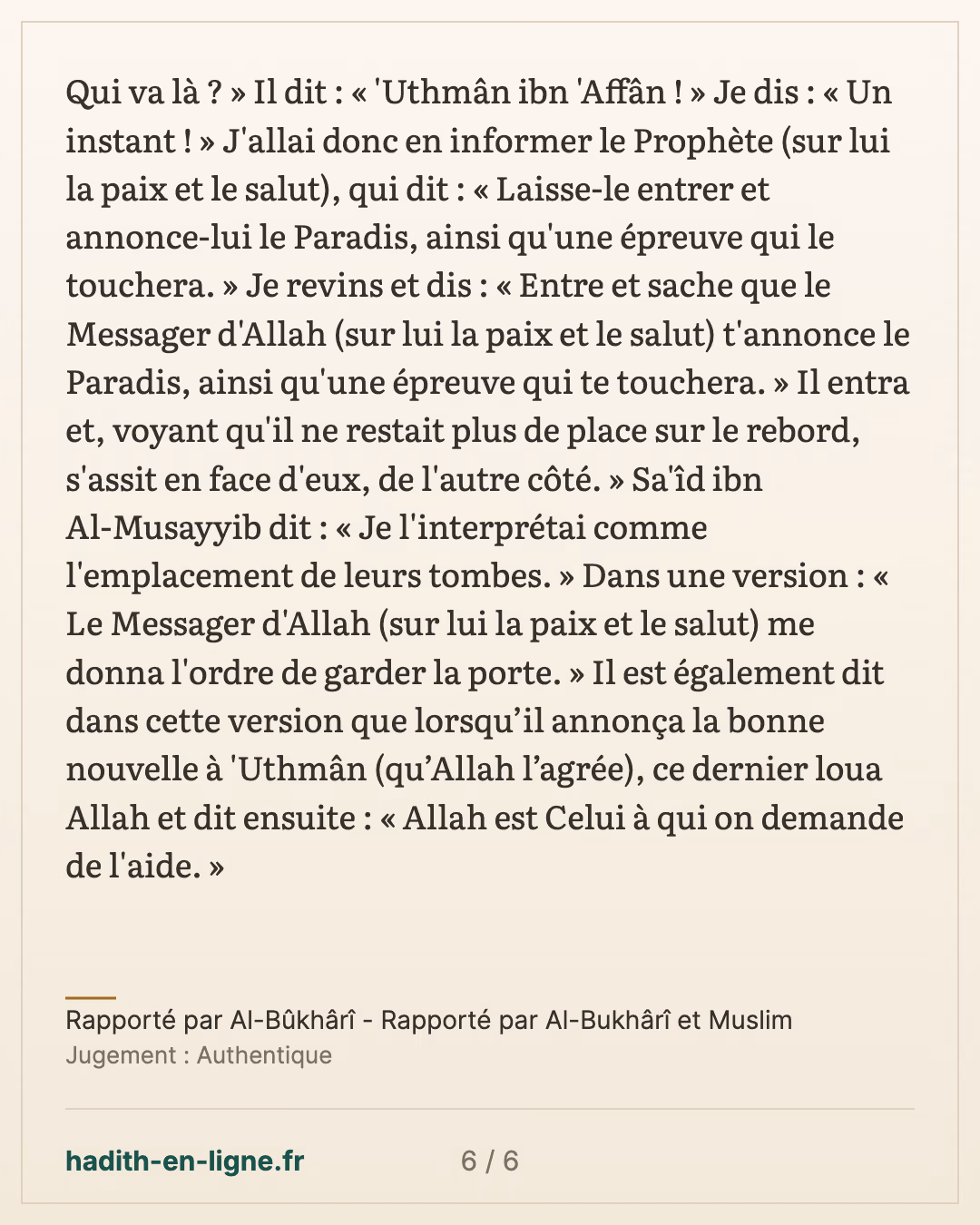 Abou Moussa suit le Messager d'Allah ﷺ jusqu'au puits d'Aris — Rapporté par Al-Bûkhârî - Rapporté par Al-Bukhârî et Muslim — carte 6 sur 6