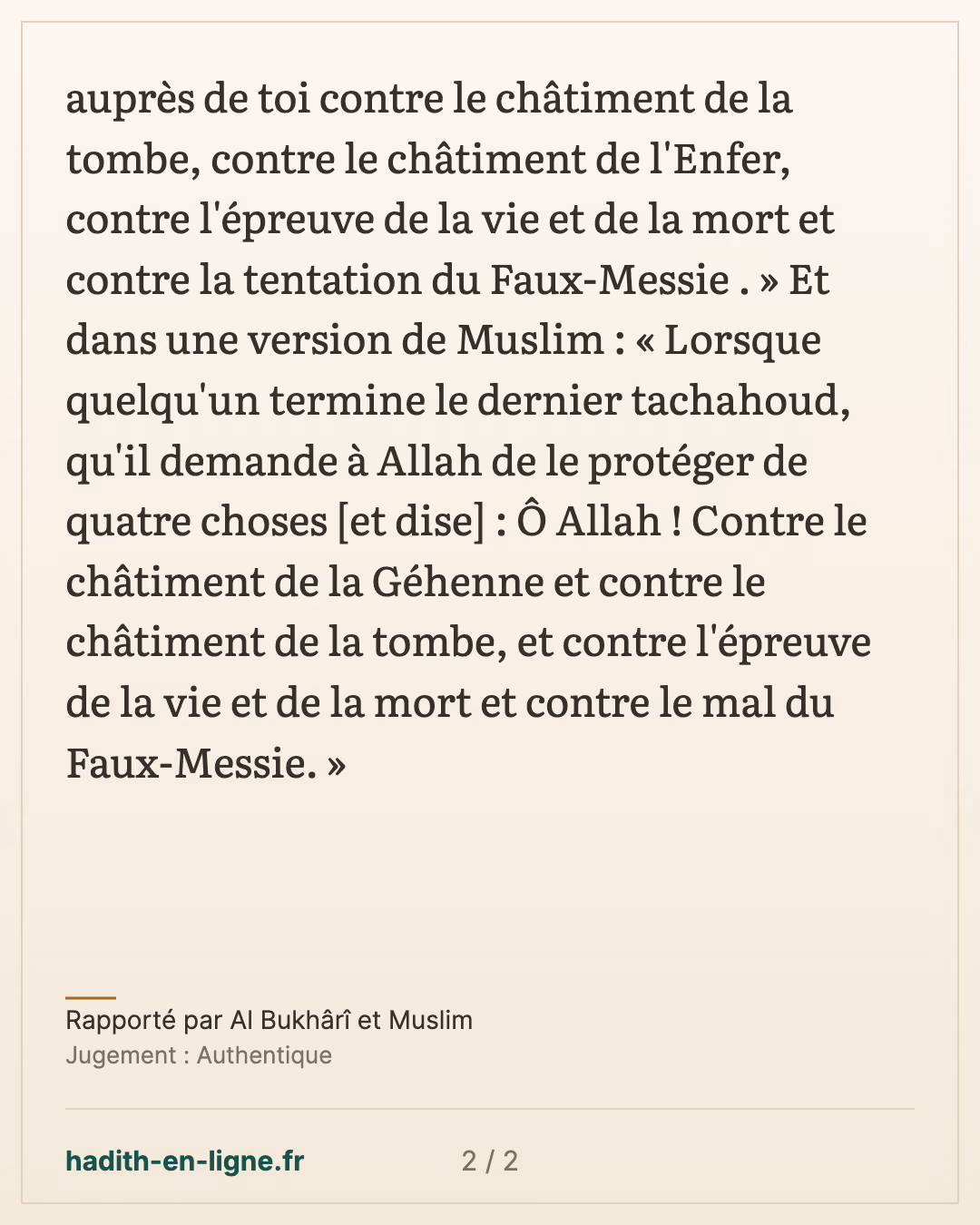 Le refuge contre le châtiment de la tombe, l'Enfer et l'épreuve du Faux Messie — Rapporté par Al Bukhârî et Muslim — carte 2 sur 2