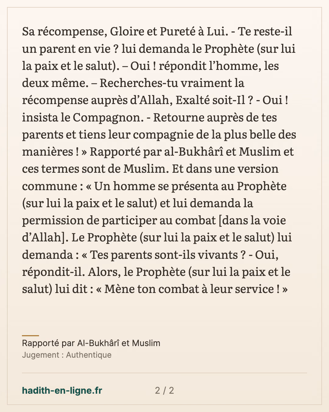Retourne auprès de tes parents et tiens leur compagnie de la plus belle des manières ! — Rapporté par Al-Bukhârî et Muslim — carte 2 sur 2