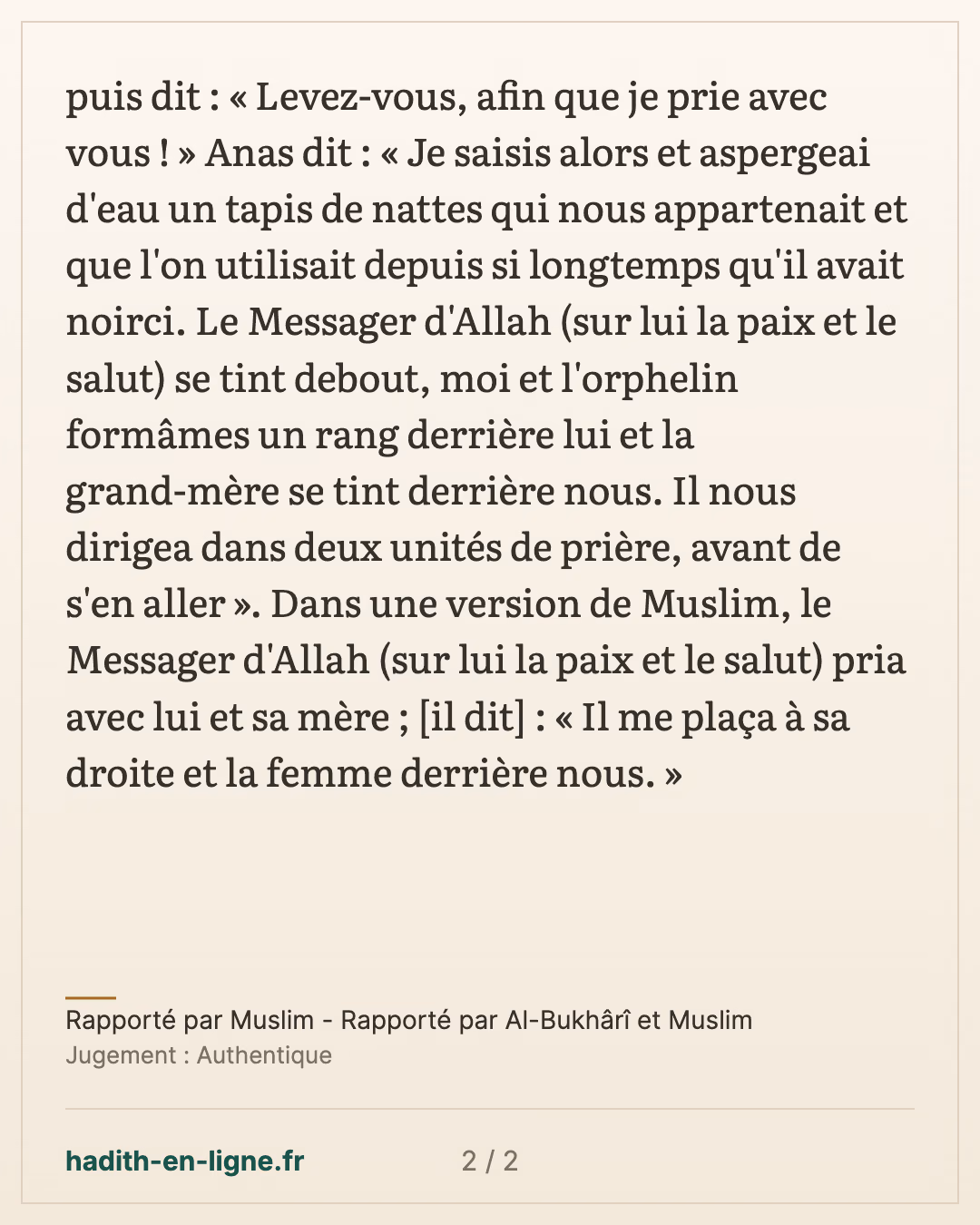Levez-vous, afin que je prie avec vous. — Rapporté par Muslim - Rapporté par Al-Bukhârî et Muslim — carte 2 sur 2