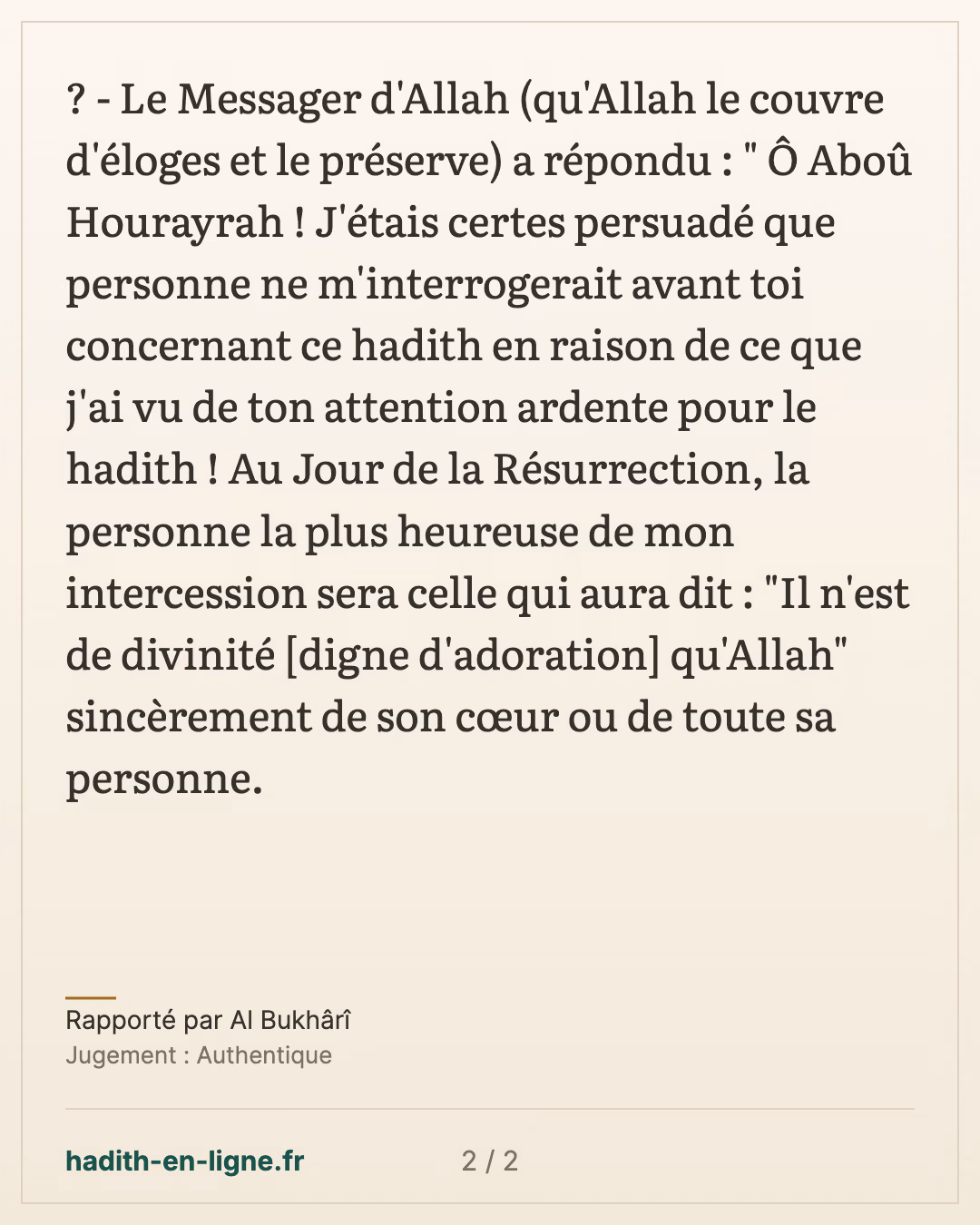 Qui bénéficiera le plus de l'intercession du Prophète ﷺ le Jour de la Résurrection ? — Rapporté par Al Bukhârî — carte 2 sur 2
