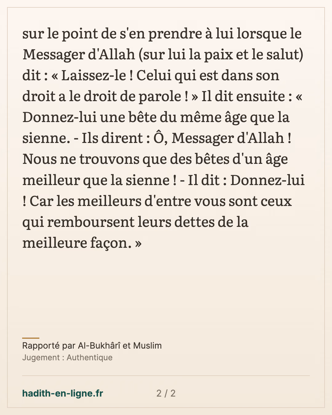 « Les meilleurs d'entre vous sont ceux qui remboursent leurs dettes » au mieux — Rapporté par Al-Bukhârî et Muslim — carte 2 sur 2