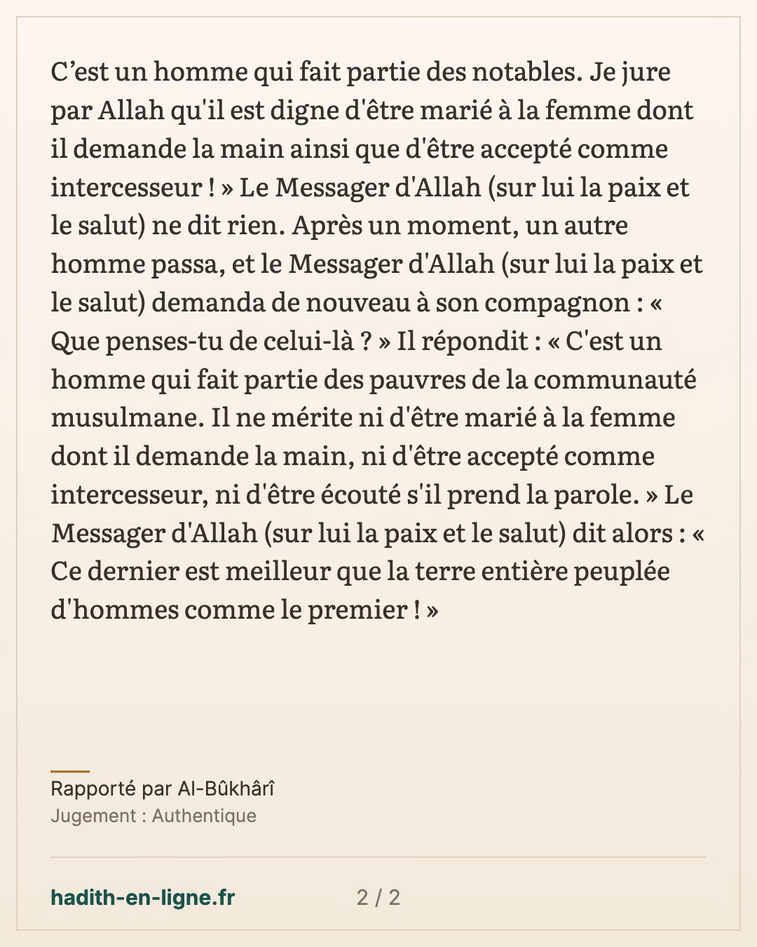 Ce dernier est meilleur que la terre entière peuplée d'hommes comme le premier ! — Rapporté par Al-Bûkhârî — carte 2 sur 2