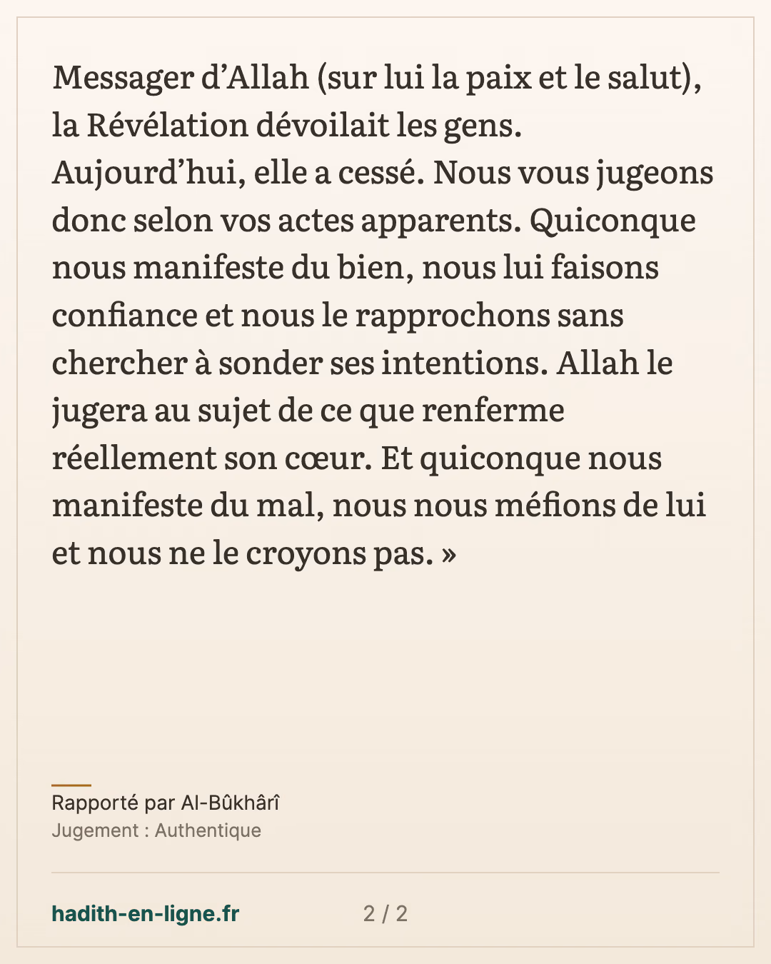 'Omar : la révélation a cessé, nous vous jugeons selon vos actes apparents — Rapporté par Al-Bûkhârî — carte 2 sur 2