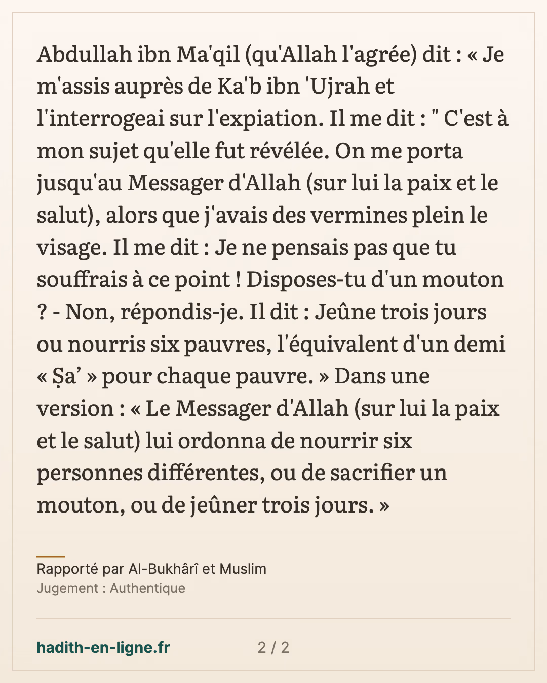 Ka'b ibn 'Oujra : « C'est à mon sujet que l'expiation fut révélée » — Rapporté par Al-Bukhârî et Muslim — carte 2 sur 2
