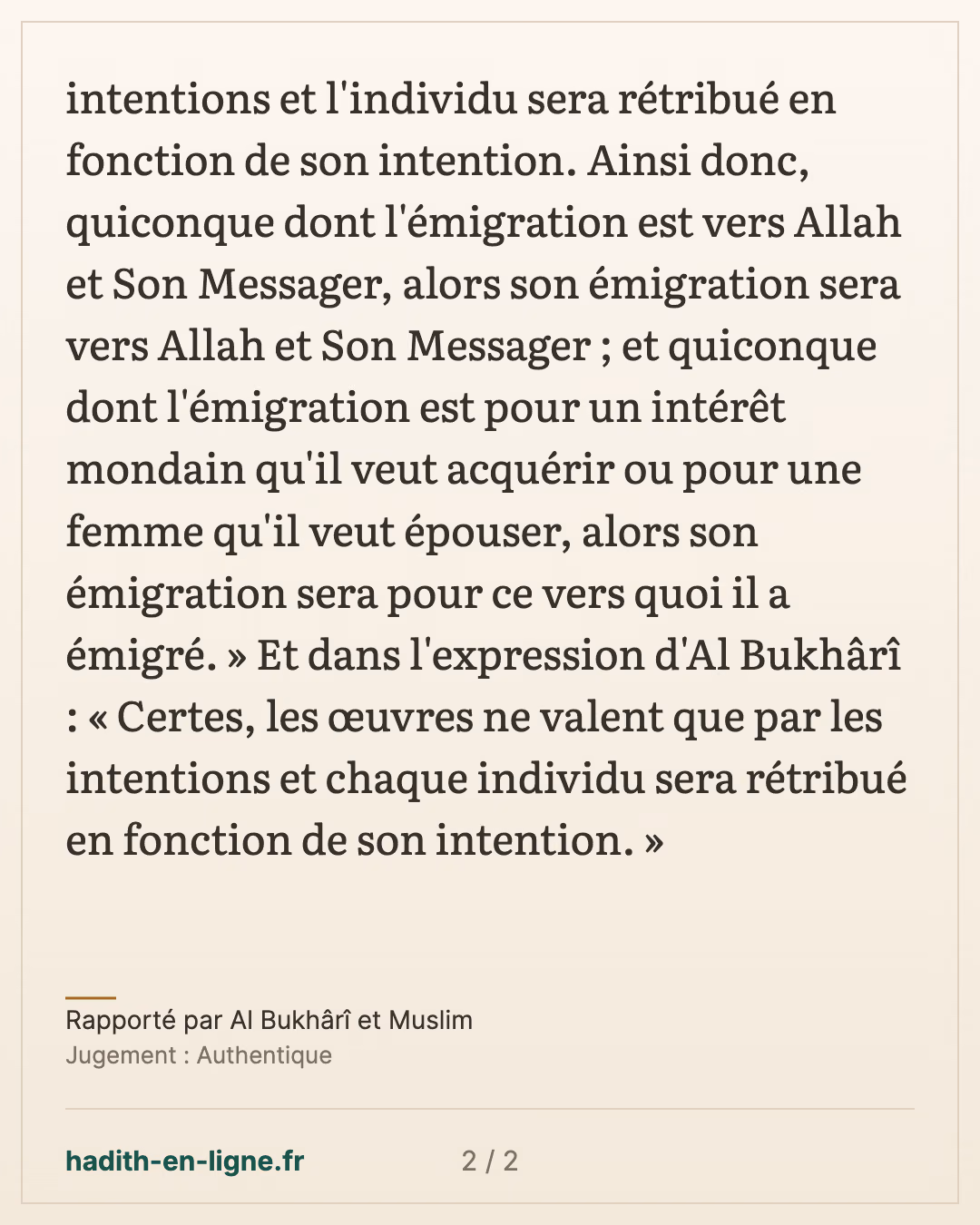 « Certes, les œuvres ne valent que par les intentions » — Rapporté par Al Bukhârî et Muslim — carte 2 sur 2