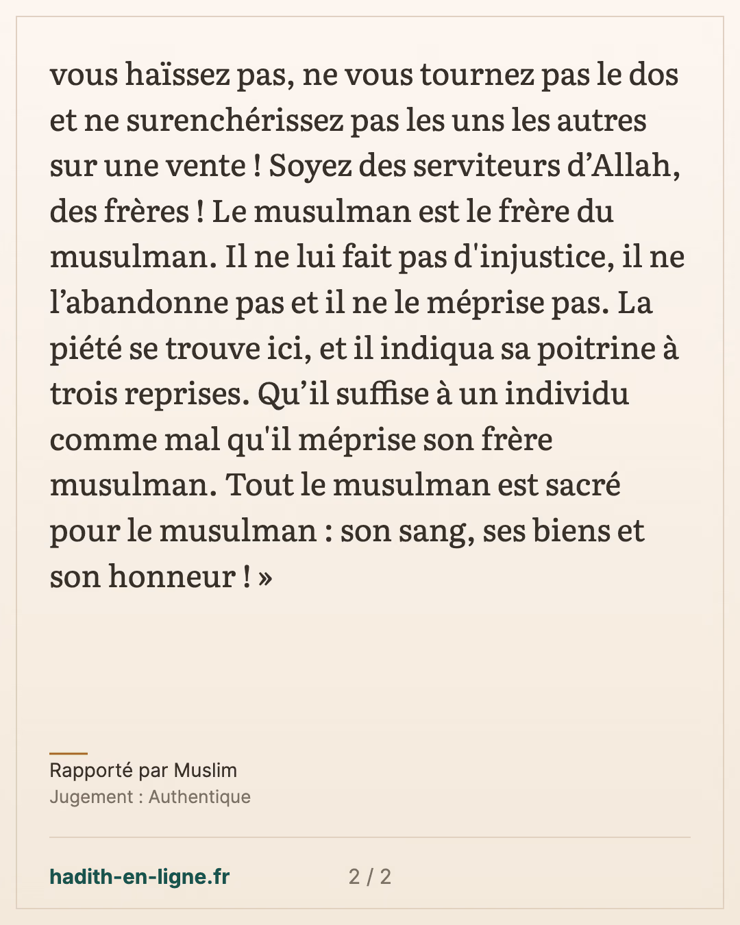 « Ne vous enviez pas, ne vous espionnez pas, ne vous haïssez pas » — Rapporté par Muslim — carte 2 sur 2