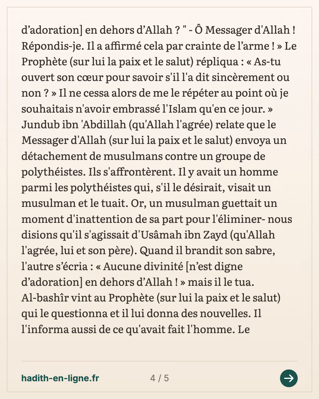 « Ô Usâmah ! L'as-tu tué après qu'il ait déclaré » l'attestation ? — Rapporté par Muslim dans ses deux versions - Rapporté par Al-Bukhârî et Muslim — carte 4 sur 5