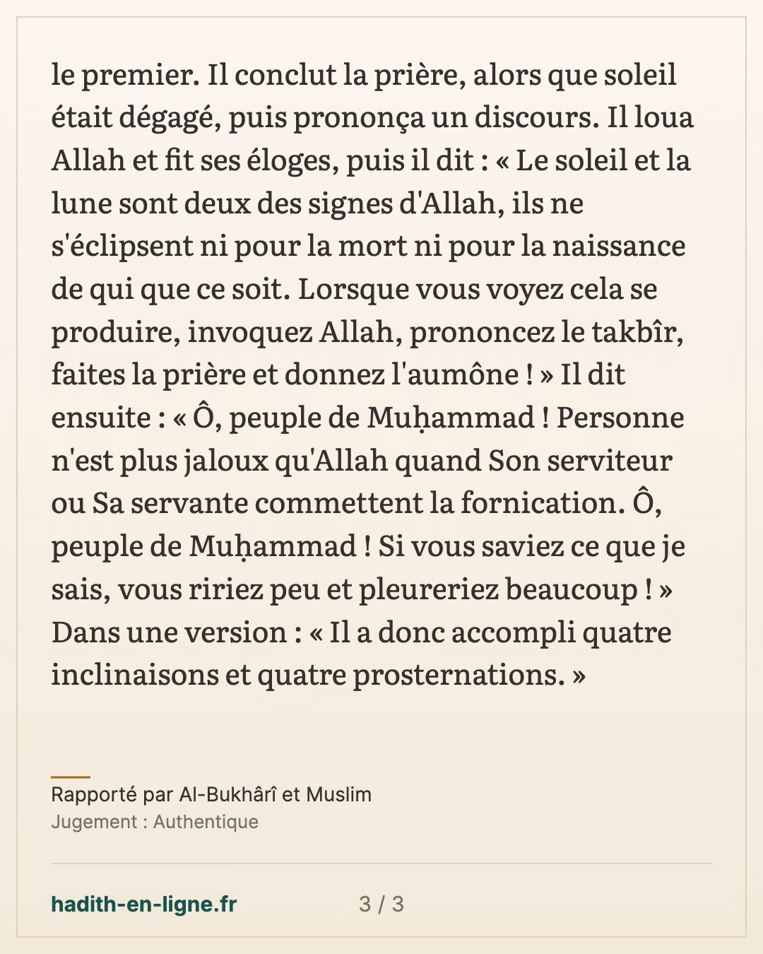La prière de l'éclipse : longues stations debout et longues inclinaisons — Rapporté par Al-Bukhârî et Muslim — carte 3 sur 3