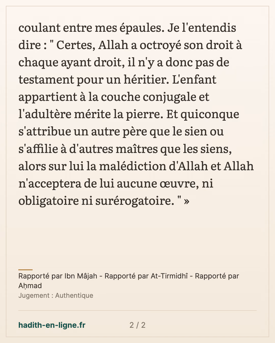 Le sermon sur la chamelle : « Allah a octroyé son droit à chaque ayant droit » — Rapporté par Ibn Mâjah - Rapporté par At-Tirmidhî - Rapporté par Aḥmad — carte 2 sur 2