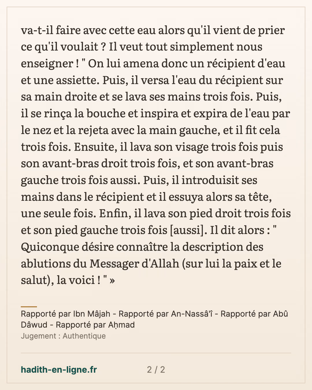 'Ali montre la description des ablutions du Prophète ﷺ — Rapporté par Ibn Mâjah - Rapporté par An-Nassâ'î - Rapporté par Abû Dâwud - Rapporté par Aḥmad — carte 2 sur 2