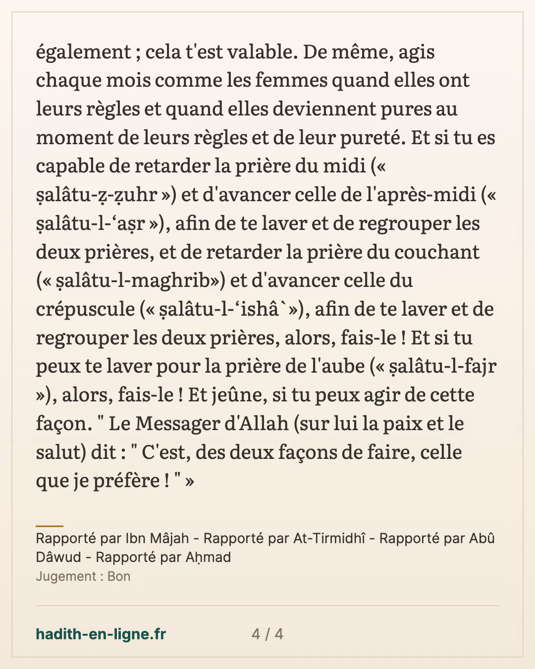 Hamna bint Jahch et ses hémorragies abondantes — Rapporté par Ibn Mâjah - Rapporté par At-Tirmidhî - Rapporté par Abû Dâwud - Rapporté par Aḥmad — carte 4 sur 4