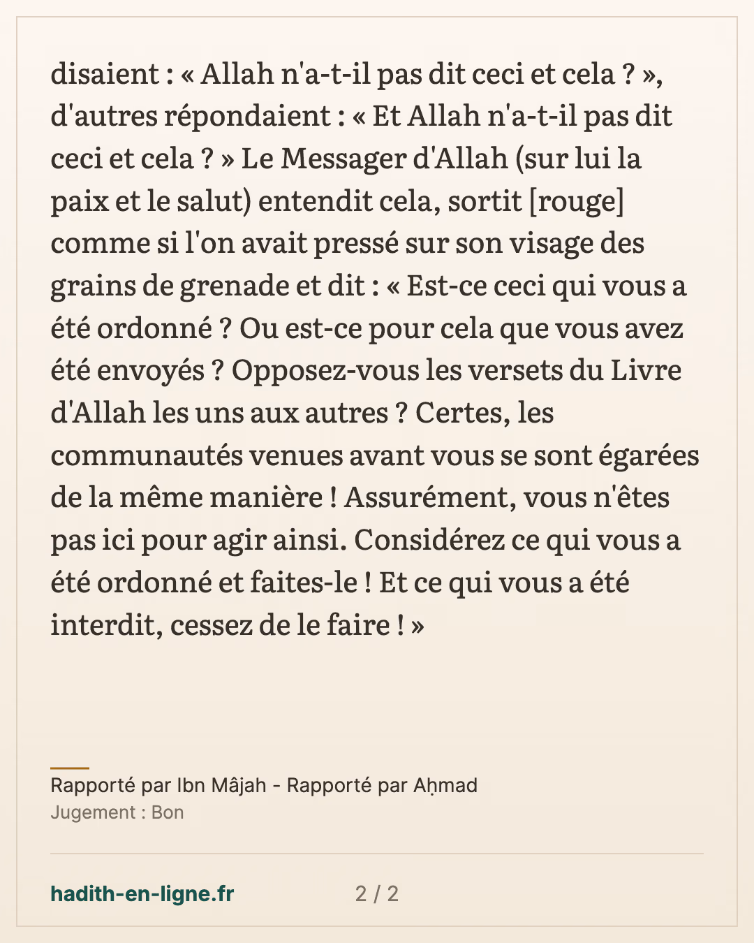Les Compagnons qui se disputaient au sujet des versets à la porte du Prophète ﷺ — Rapporté par Ibn Mâjah - Rapporté par Aḥmad — carte 2 sur 2