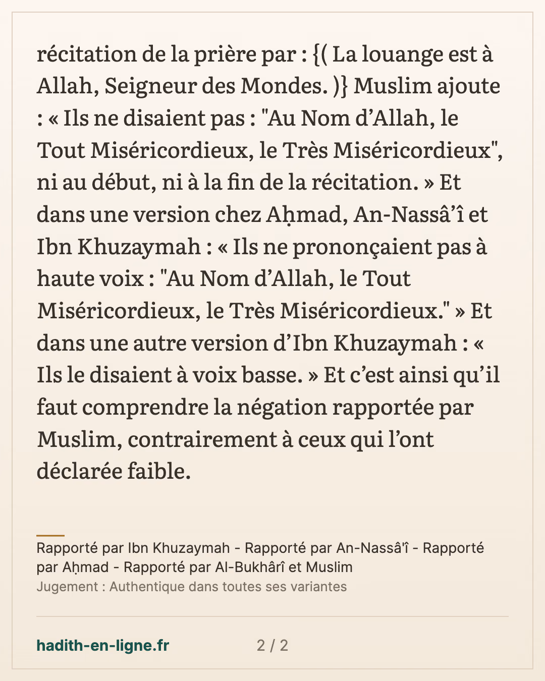 La récitation commencée par « La louange est à Allah, Seigneur des mondes » — Rapporté par Ibn Khuzaymah - Rapporté par An-Nassâ'î - Rapporté par Aḥmad - Rapporté par Al-Bukhârî et Muslim — carte 2 sur 2