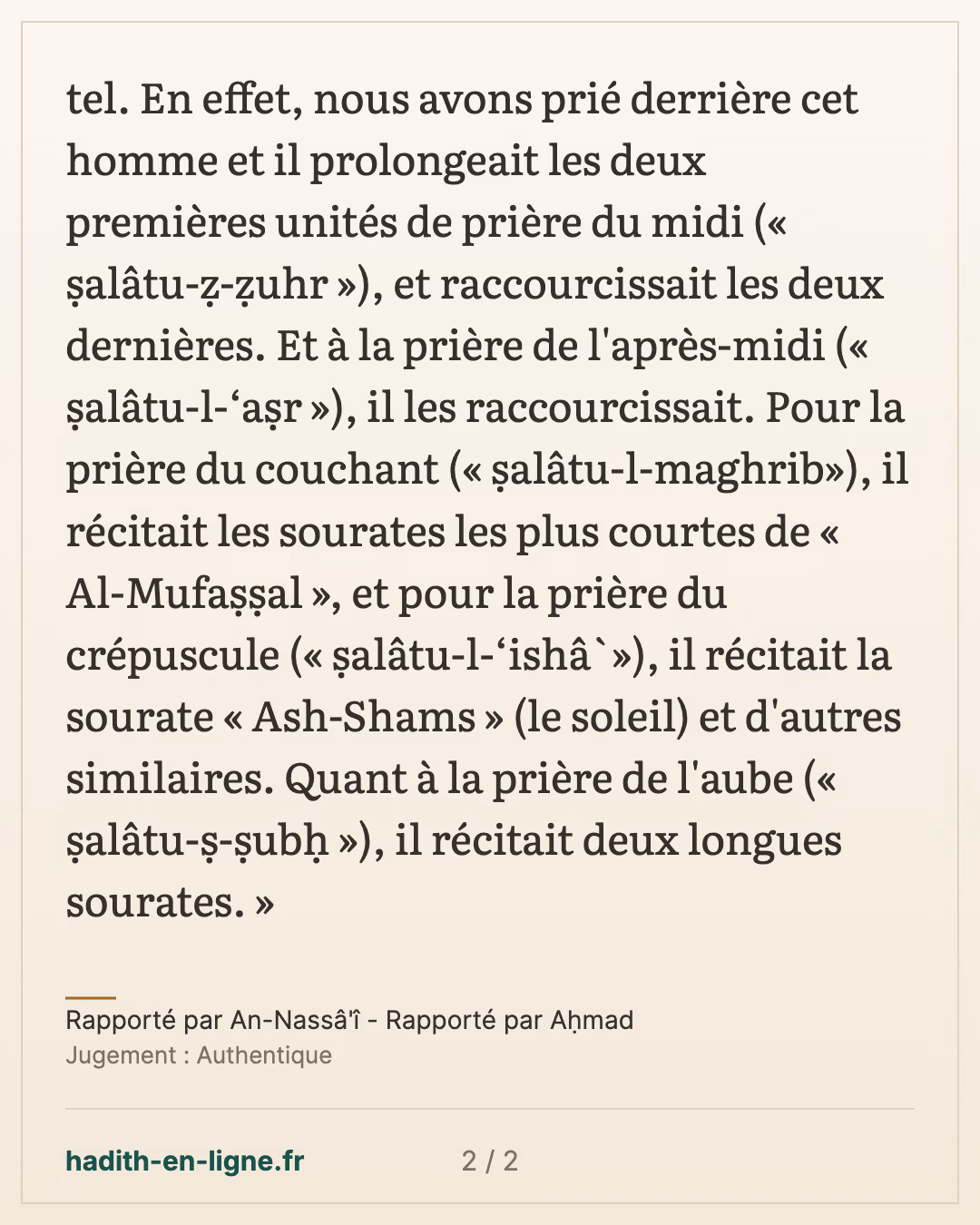 Abou Hourayra : la prière d'untel ressemble le plus à celle du Messager d'Allah ﷺ — Rapporté par An-Nassâ'î - Rapporté par Aḥmad — carte 2 sur 2