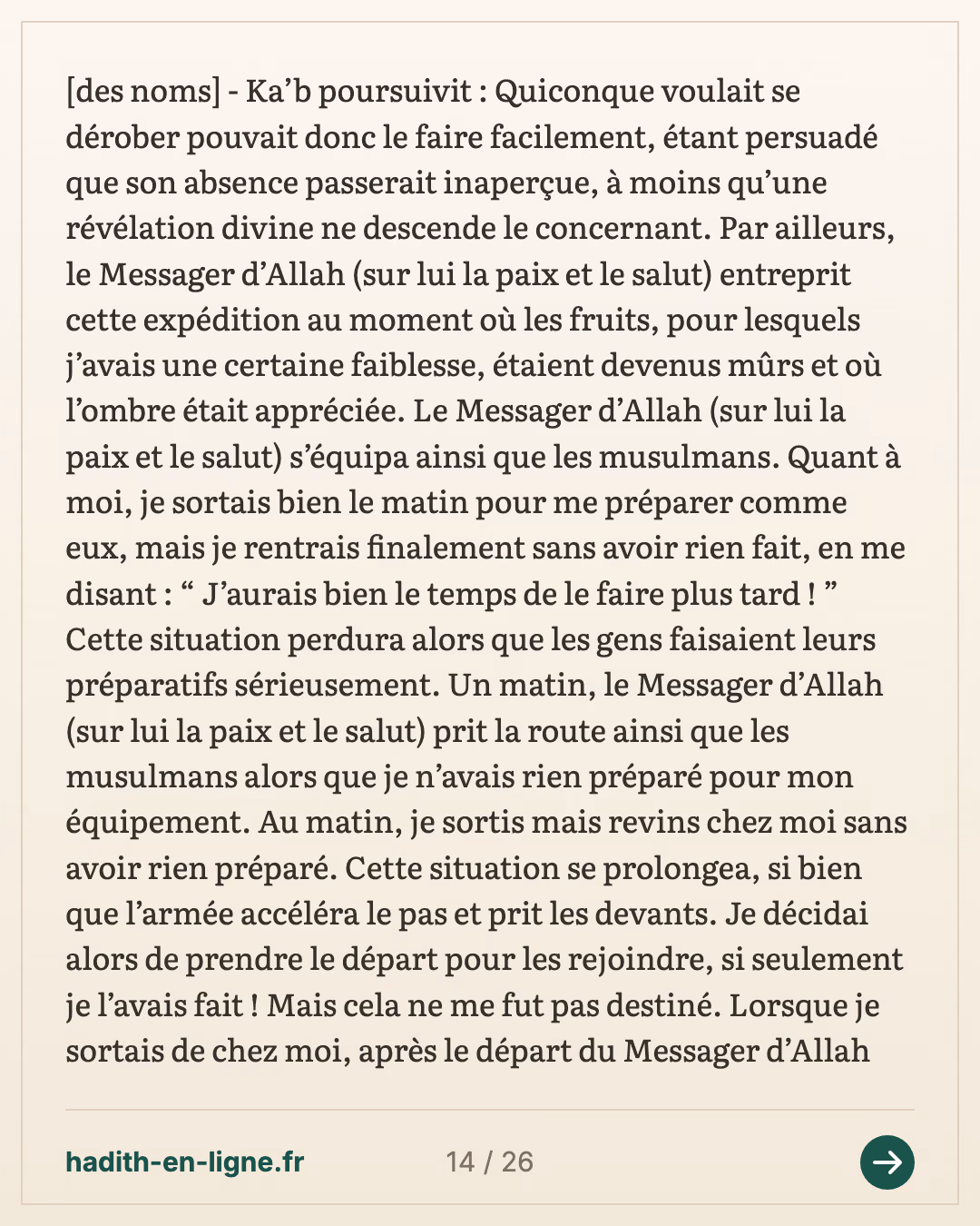 Ka'b ibn Malik raconte comment il resta en arrière lors de l'expédition de Tabouk — Rapporté par Al-Bukhârî et Muslim — carte 14 sur 26