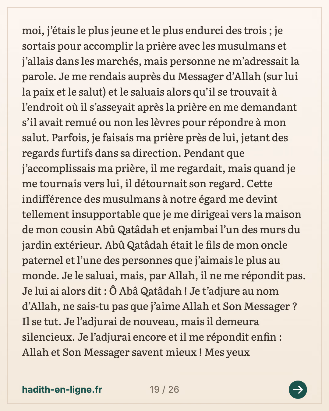 Ka'b ibn Malik raconte comment il resta en arrière lors de l'expédition de Tabouk — Rapporté par Al-Bukhârî et Muslim — carte 19 sur 26
