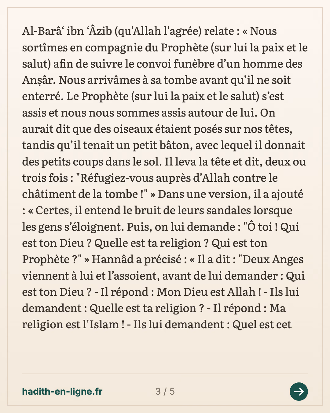 La félicité et le châtiment de la tombe, d'après al-Bara' ibn 'Azib — Rapporté par Abû Dâwud - Rapporté par Aḥmad — carte 3 sur 5