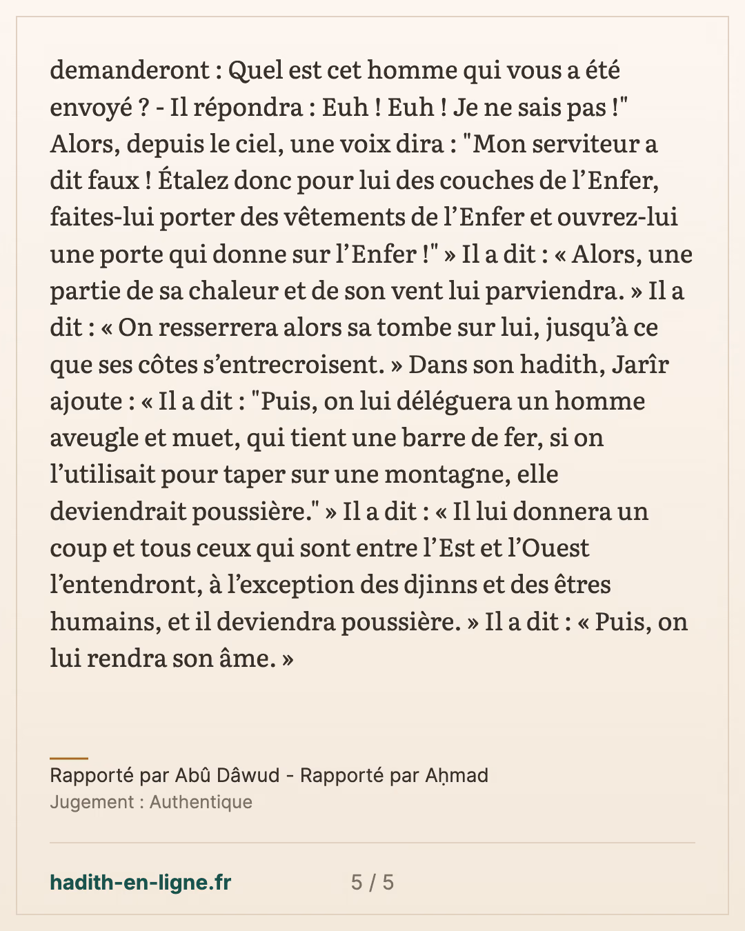 La félicité et le châtiment de la tombe, d'après al-Bara' ibn 'Azib — Rapporté par Abû Dâwud - Rapporté par Aḥmad — carte 5 sur 5
