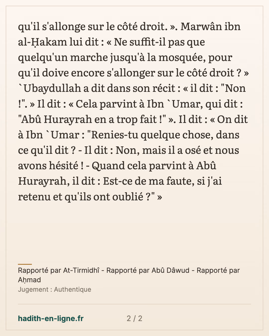S'allonger sur le côté droit après les deux unités de l'aube — Rapporté par At-Tirmidhî - Rapporté par Abû Dâwud - Rapporté par Aḥmad — carte 2 sur 2