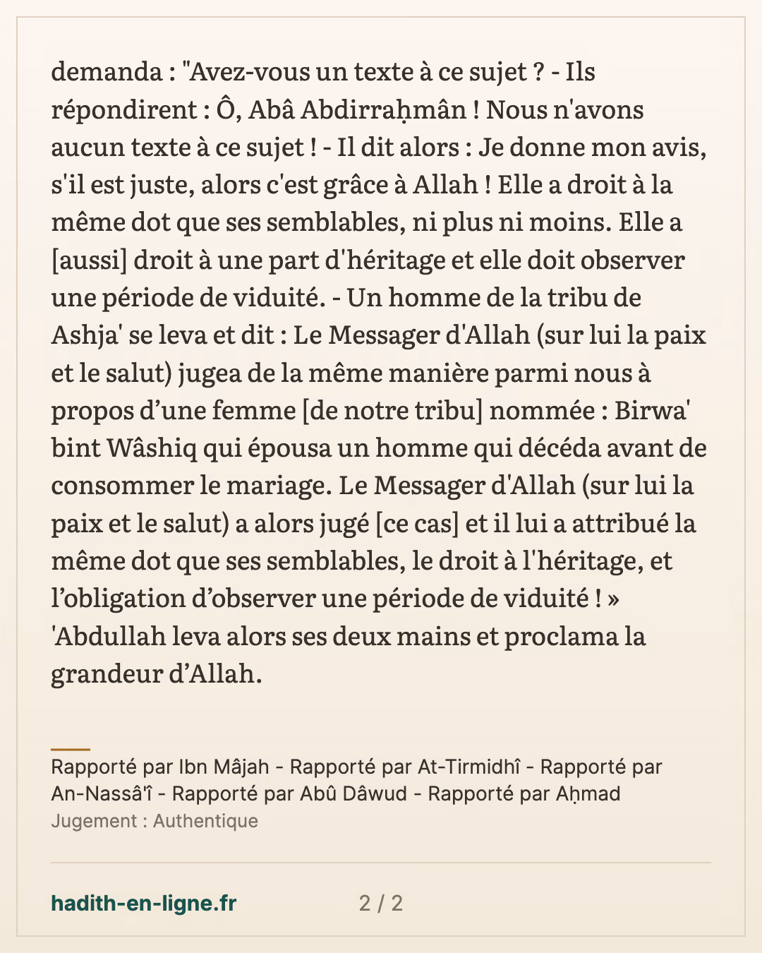 Ibn Mas'oud et la veuve dont la dot n'avait pas été fixée — Rapporté par Ibn Mâjah - Rapporté par At-Tirmidhî - Rapporté par An-Nassâ'î - Rapporté par Abû Dâwud - Rapporté par Aḥmad — carte 2 sur 2