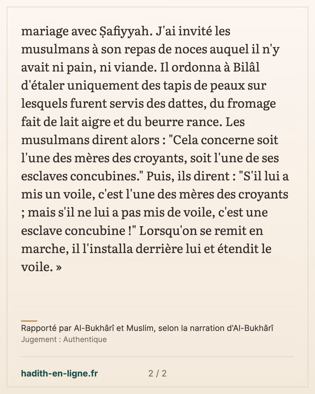 Le mariage avec Safiyya entre Khaybar et Médine : le repas sans pain ni viande — Rapporté par Al-Bukhârî et Muslim, selon la narration d'Al-Bukhârî — carte 2 sur 2