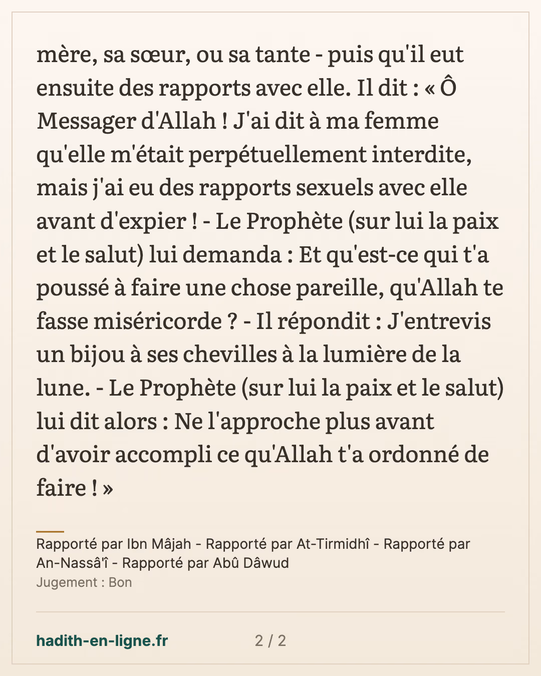 L'homme qui avait déclaré sa femme interdite pour lui — Rapporté par Ibn Mâjah - Rapporté par At-Tirmidhî - Rapporté par An-Nassâ'î - Rapporté par Abû Dâwud — carte 2 sur 2