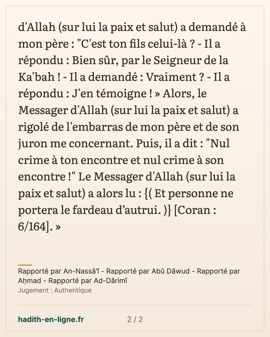 Abou Rimtha et son père : « Nul crime à ton encontre et nul crime à son encontre ! » — Rapporté par An-Nassâ'î - Rapporté par Abû Dâwud - Rapporté par Aḥmad - Rapporté par Ad-Dârimî — carte 2 sur 2