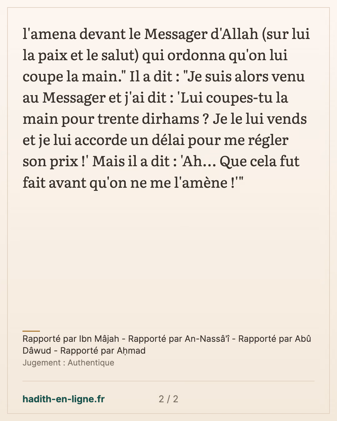 Le vêtement volé de Safwan ibn Oumayya dans la mosquée — Rapporté par Ibn Mâjah - Rapporté par An-Nassâ'î - Rapporté par Abû Dâwud - Rapporté par Aḥmad — carte 2 sur 2