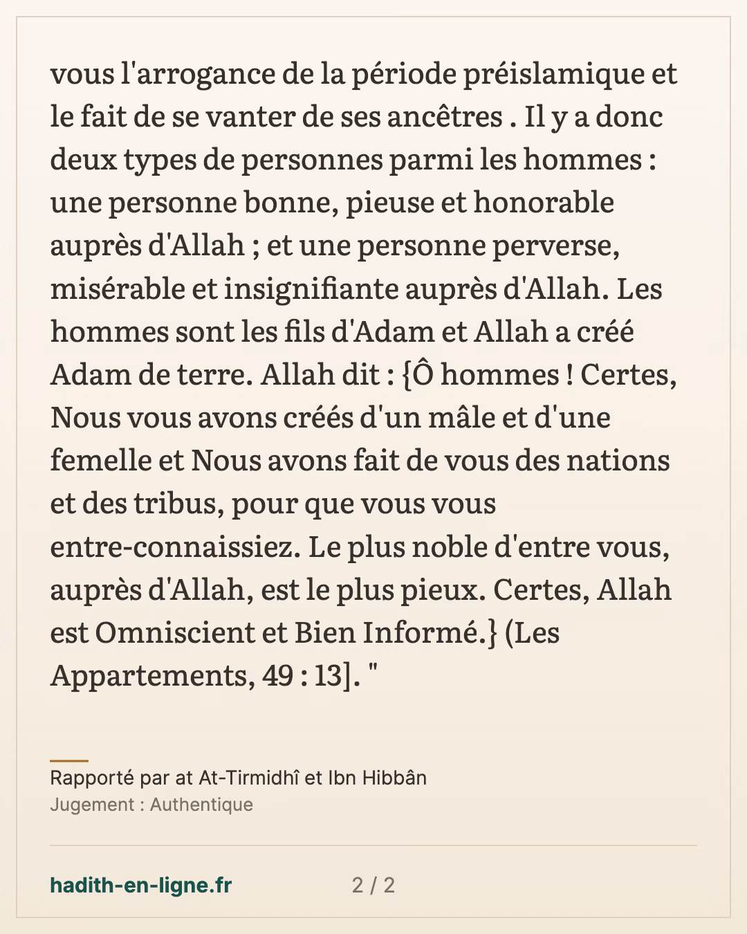 Le sermon de la conquête de La Mecque : l'arrogance de la période préislamique effacée — Rapporté par at At-Tirmidhî et Ibn Hibbân — carte 2 sur 2