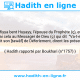 Une image avec le hadith : 'Â'icha (r) [dit]: Safiyya bent Huyayy, l'épouse du Prophète (ç), eut ses menstrues. Alors, je rapportai cela au Messager de Dieu (ç) qui dit  "Va-t-elle  nous retenir! -	[Mais] elle a fait son [tawâf] de Déferlement, dirent les présents - Alors, non." Hadith rapporté par Boukhari (n°1757)