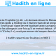Une image avec le hadith : 'Â'icha, l'épouse du Prophète (ç), dit: «Je dormais devant le Messager de Dieu (ç) tout en posant les pieds à l'endroit où il était en train de se prosterner. Et en se prosternant, il me faisait signe [en me touchant avec sa main] et moi de les retirer, mais je les allongeais une fois qu'il se mettait debout. «Pendant cette période, reprit 'Â'icha, il n'y avait pas encore de lampes dans les maisons.»  Hadith rapporté par Boukhari (n°382)